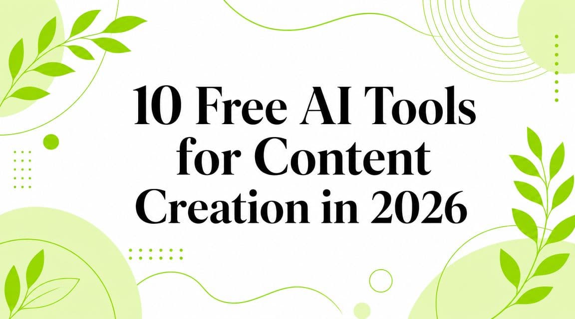 10 Free AI Tools for Content Creation in 2026